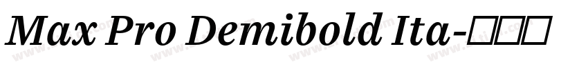 Max Pro Demibold Ita字体转换